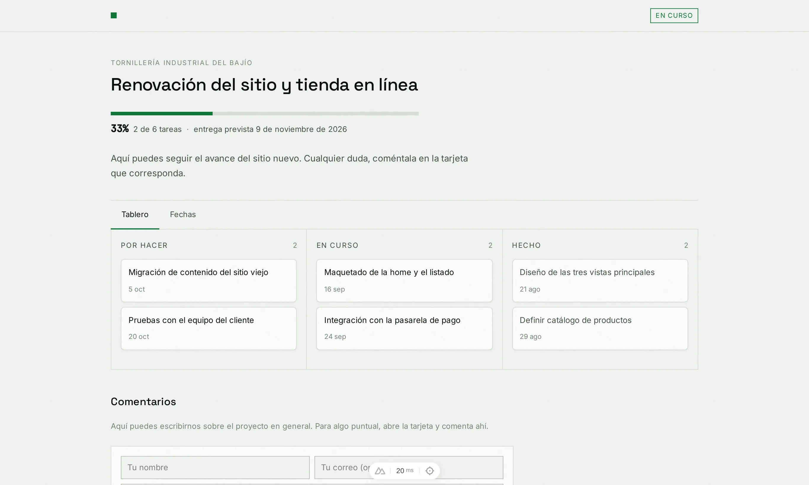 Lo que ve el cliente: avance, fecha de entrega, tablero y comentarios. Sin login.